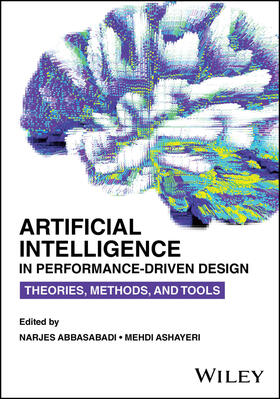 Abbasabadi / Ashayeri |  Artificial Intelligence in Performance-Driven Design | Buch |  Sack Fachmedien