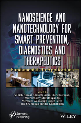 Kamaraj / Thirumurugan / Maruthupandy |  Nanoscience and Nanotechnology for Smart Prevention, Diagnostics and Therapeutics | Buch |  Sack Fachmedien