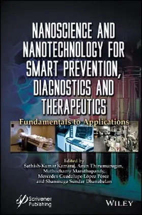 Sathish-Kumar / Thirumurugan / Maruthupandy |  Nanoscience and Nanotechnology for Smart Prevention, Diagnostics and Therapeutics | eBook | Sack Fachmedien