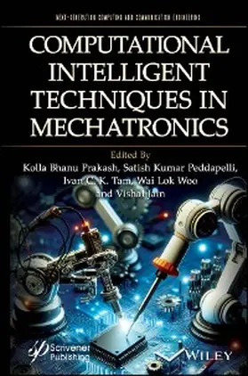 Prakash / Peddapelli / Tam |  Computational Intelligent Techniques in Mechatronics | eBook | Sack Fachmedien