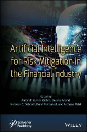 Mishra / Anand / Debnath |  Artificial Intelligence for Risk Mitigation in the Financial Industry | eBook | Sack Fachmedien