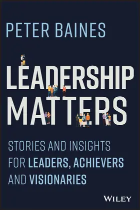 Baines |  Leadership Matters | Buch |  Sack Fachmedien