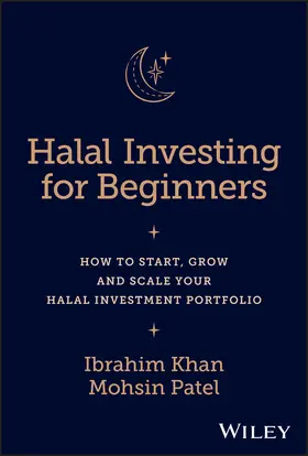 Khan / Patel |  Halal Investing for Beginners | Buch |  Sack Fachmedien