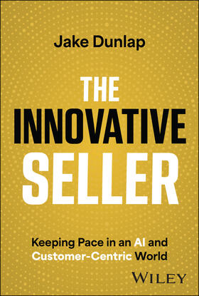 Dunlap |  The Innovative Seller | Buch |  Sack Fachmedien