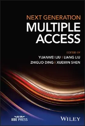 Liu / Ding / Shen |  Next Generation Multiple Access | eBook | Sack Fachmedien