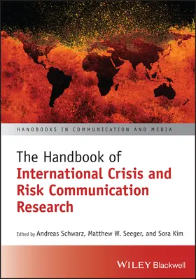 Schwarz / Seeger / Kim |  The Handbook of International Crisis and Risk Communication Research | Buch |  Sack Fachmedien