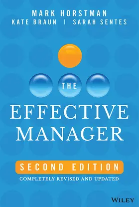 Horstman / Braun / Sentes |  The Effective Manager | Buch |  Sack Fachmedien