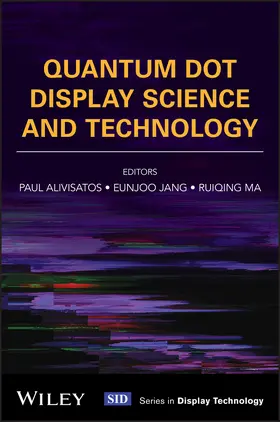 Jang / Alivisatos / Ma |  Quantum Dot Display Science and Technology | Buch |  Sack Fachmedien