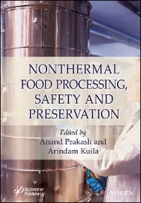 Prakash / Kuila |  Nonthermal Food Processing, Safety, and Preservation | eBook | Sack Fachmedien