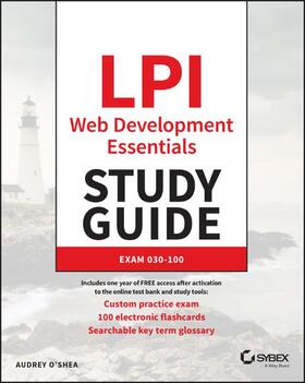 O'Shea |  O'Shea, A: LPI Web Development Essentials Study Guide | Buch |  Sack Fachmedien