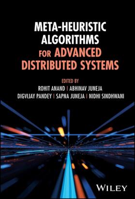 Anand / Juneja / Pandey |  Meta-Heuristic Algorithms for Advanced Distributed Systems | Buch |  Sack Fachmedien