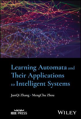 Zhang / Zhou |  Learning Automata and Their Applications to Intelligent Systems | Buch |  Sack Fachmedien