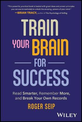 Seip |  Train Your Brain For Success | Buch |  Sack Fachmedien