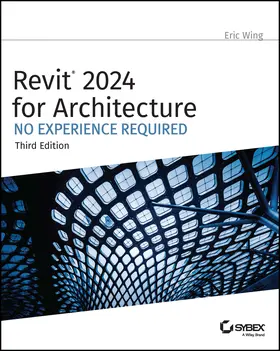 Wing |  Revit 2024 for Architecture | Buch |  Sack Fachmedien