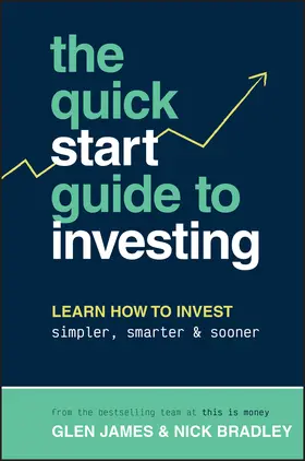 James / Bradley |  The Quick-Start Guide to Investing | Buch |  Sack Fachmedien