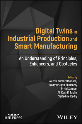 Dhanaraj / Balusamy / Samuel |  Digital Twins in Industrial Production and Smart Manufacturing | Buch |  Sack Fachmedien