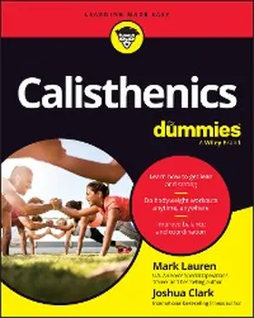 Lauren / Clark |  Calisthenics For Dummies | eBook | Sack Fachmedien