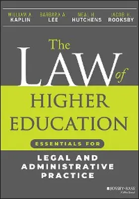 Kaplin / Lee / Hutchens |  The Law of Higher Education | eBook | Sack Fachmedien