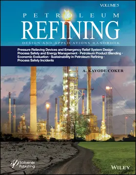 Coker |  Petroleum Refining Design and Applications Handbook, Volume 5 | Buch |  Sack Fachmedien