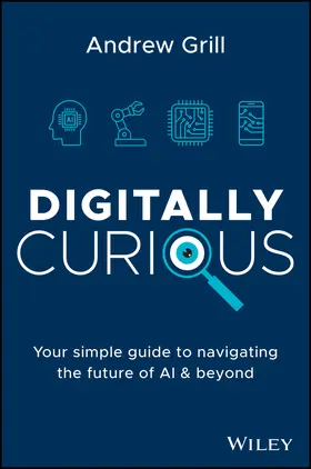 Grill |  Digitally Curious | Buch |  Sack Fachmedien