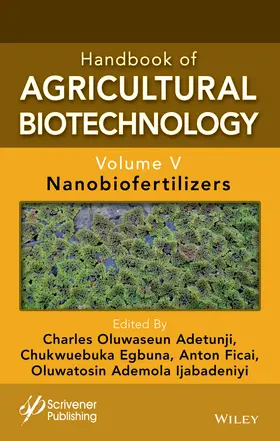 Adetunji / Egbuna / Ficai |  Handbook of Agricultural Biotechnology, Volume 5 | Buch |  Sack Fachmedien