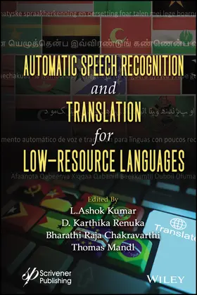 Kumar / Renuka / Chakravarthi |  Automatic Speech Recognition and Translation for Low Resource Languages | Buch |  Sack Fachmedien