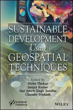 Thakur / Kumar / Sandhu |  Sustainable Development Using Geospatial Techniques | eBook | Sack Fachmedien