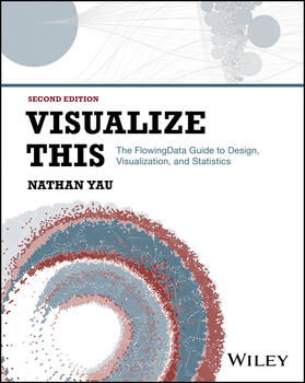 Yau |  Visualize This | Buch |  Sack Fachmedien