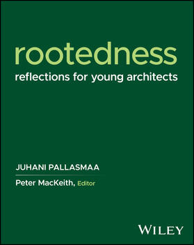 Pallasmaa / MacKeith |  Rootedness | Buch |  Sack Fachmedien