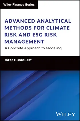 Sobehart |  Advanced Analytical Methods for Climate Risk and Esg Risk Management | Buch |  Sack Fachmedien