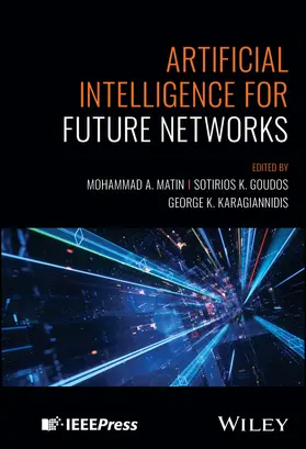 Matin / Goudos / Karagiannidis |  Artificial Intelligence for Future Networks | Buch |  Sack Fachmedien