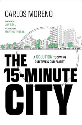 Moreno |  The 15-Minute City | Buch |  Sack Fachmedien