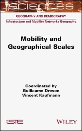 Drevon / Kaufmann |  Mobility and Geographical Scales | eBook | Sack Fachmedien