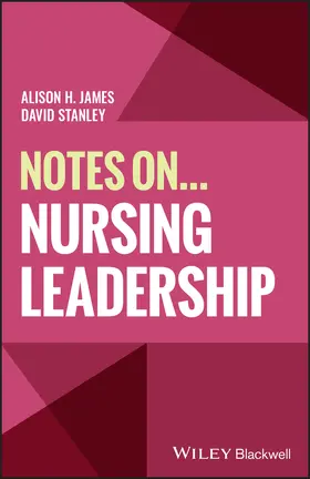 James / Stanley |  Notes On... Nursing Leadership | Buch |  Sack Fachmedien