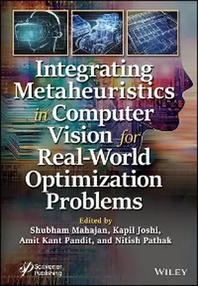 Mahajan / Joshi / Pandit |  Integrating Metaheuristics in Computer Vision for Real-World Optimization Problems | eBook | Sack Fachmedien