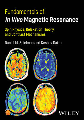 Spielman / Datta |  Fundamentals of In Vivo Magnetic Resonance | Buch |  Sack Fachmedien