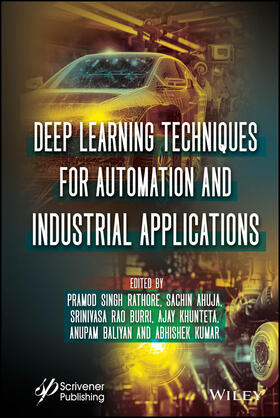Kumar / Rathore / Khunteta |  Deep Learning Techniques for Automation and Industrial Applications | Buch |  Sack Fachmedien