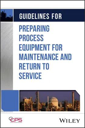  Guidelines for Preparing Process Equipment for Maintenance and Return to Service | Buch |  Sack Fachmedien