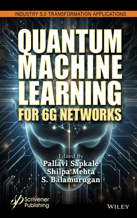 Sapkale / Mehta / Balamurugan |  Quantum Computing and Machine Learning for 6g | Buch |  Sack Fachmedien