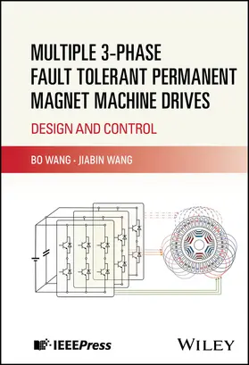 Wang |  Multiple 3-phase Fault Tolerant Permanent Magnet Machine Drives | Buch |  Sack Fachmedien