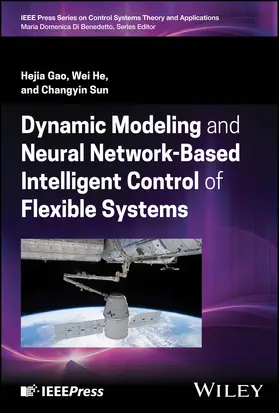 Sun / Gao / He |  Dynamic Modeling and Neural Network-Based Intelligent Control of Flexible Systems | Buch |  Sack Fachmedien