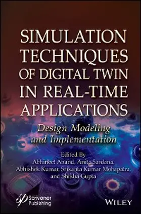 Anand / Sardana / Kumar |  Simulation Techniques of Digital Twin in Real-Time Applications | eBook | Sack Fachmedien