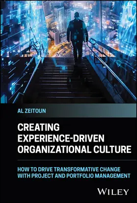 Zeitoun |  Creating Experience-Driven Organizational Culture | Buch |  Sack Fachmedien