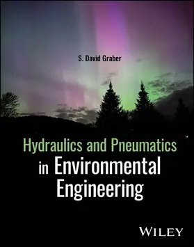 Graber |  Hydraulics and Pneumatics in Environmental Engineering | Buch |  Sack Fachmedien