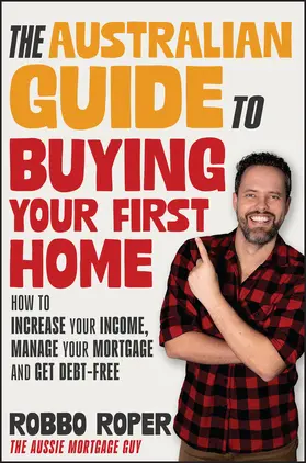 Roper |  The Australian Guide to Buying Your First Home | Buch |  Sack Fachmedien