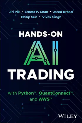 Pik / Chan / Broad |  Hands-On AI Trading with Python, Quantconnect and AWS | Buch |  Sack Fachmedien