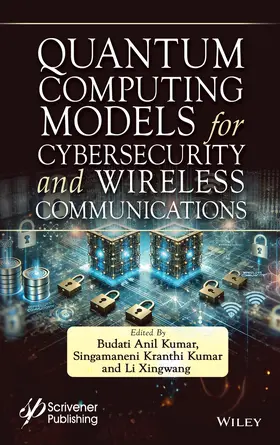 Kumar / Xingwang |  Quantum Computing Models for Cybersecurity and Wireless Communications | Buch |  Sack Fachmedien