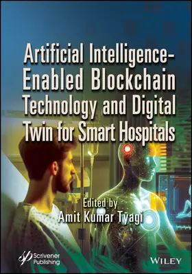 Tyagi |  Artificial Intelligence-Enabled Blockchain Technology and Digital Twin for Smart Hospitals | Buch |  Sack Fachmedien