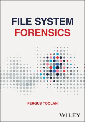 Toolan |  File System Forensics | Buch |  Sack Fachmedien