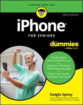 Spivey |  iPhone for Seniors for Dummies, 2025 Edition | Buch |  Sack Fachmedien